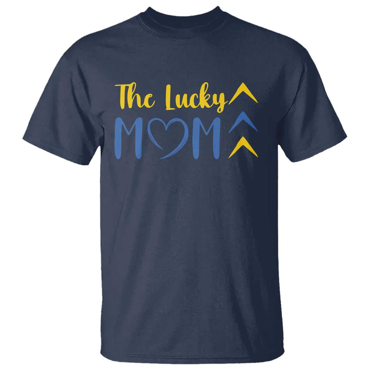 Down Syndrome Mom T Shirt Three Arrows The Lucky Mama T21 321 TS10 Navy Print Your Wear