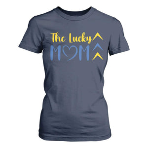 Down Syndrome Mom T Shirt For Women Three Arrows The Lucky Mama T21 321 TS10 Navy Print Your Wear