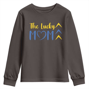 Down Syndrome Mom Youth Sweatshirt Three Arrows The Lucky Mama T21 321 TS10 Dark Chocolate Print Your Wear