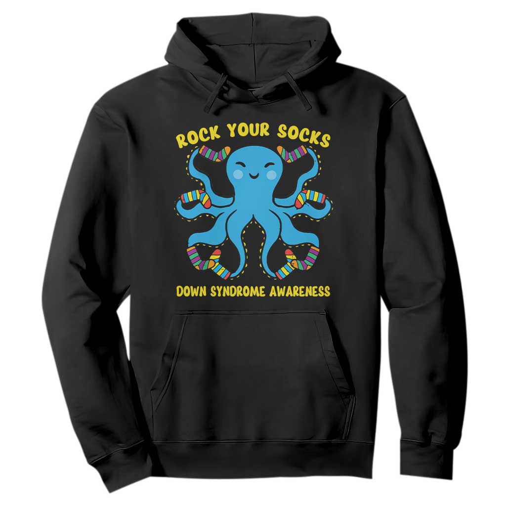 World Down Syndrome Day Hoodie Octopus Rock Your Sock Support 321 TS10 Black Print Your Wear