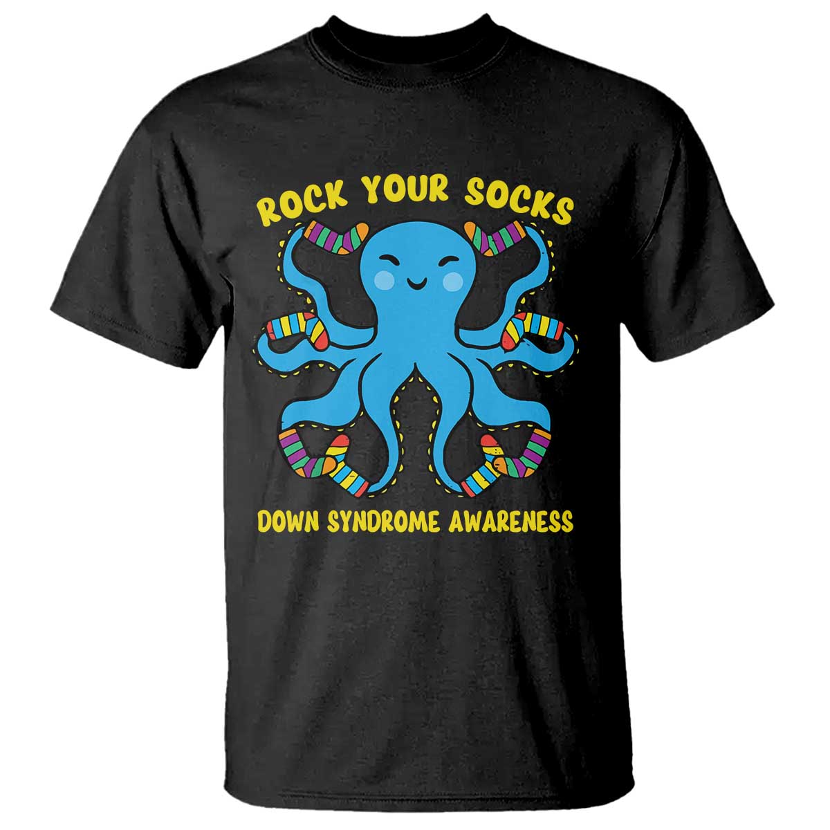 World Down Syndrome Day T Shirt Octopus Rock Your Sock Support 321 TS10 Black Print Your Wear