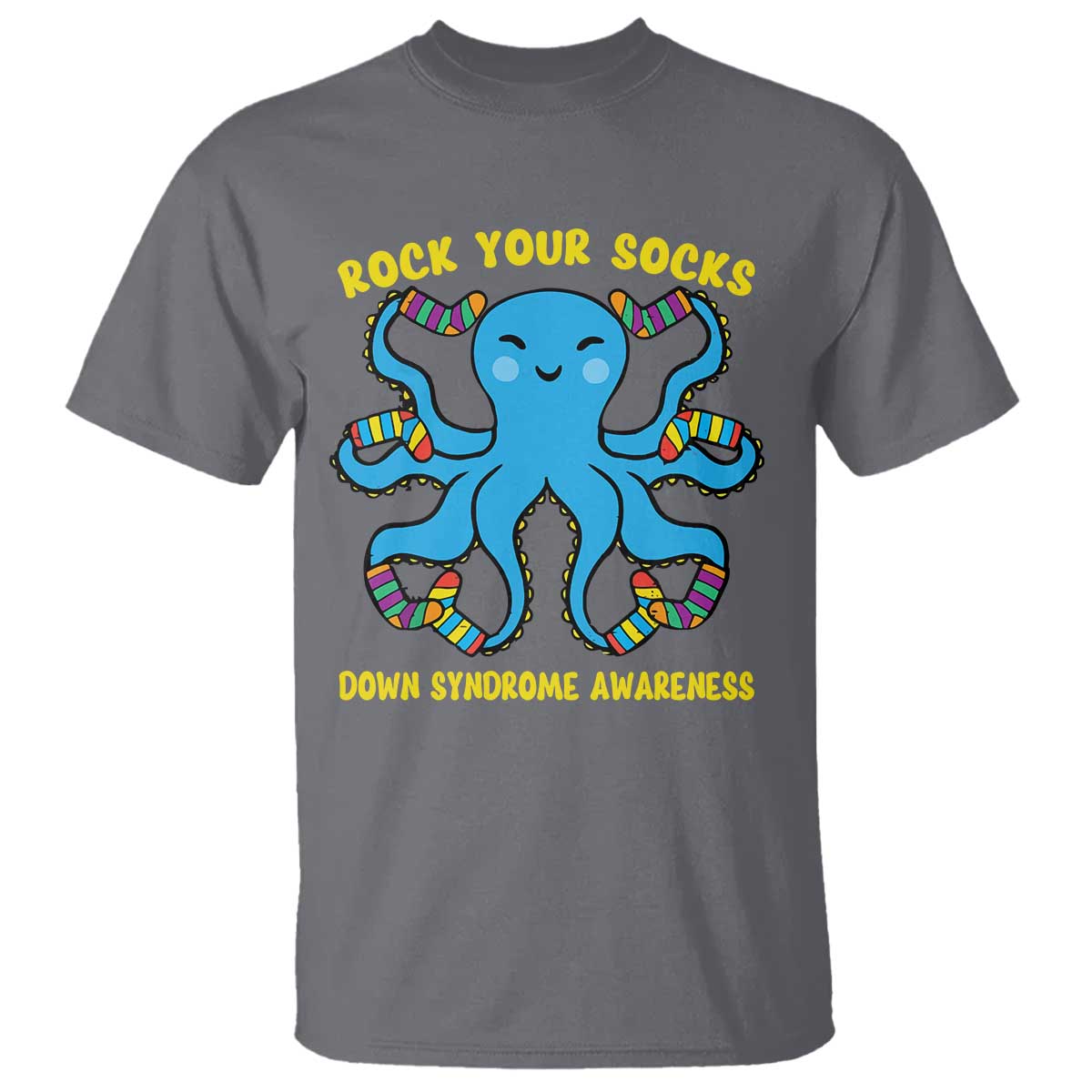 World Down Syndrome Day T Shirt Octopus Rock Your Sock Support 321 TS10 Charcoal Print Your Wear