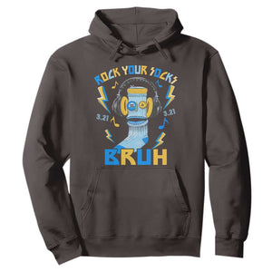 World Down Syndrome Day Hoodie Rock Your Sock Bruh Support 321 TS10 Dark Chocolate Print Your Wear