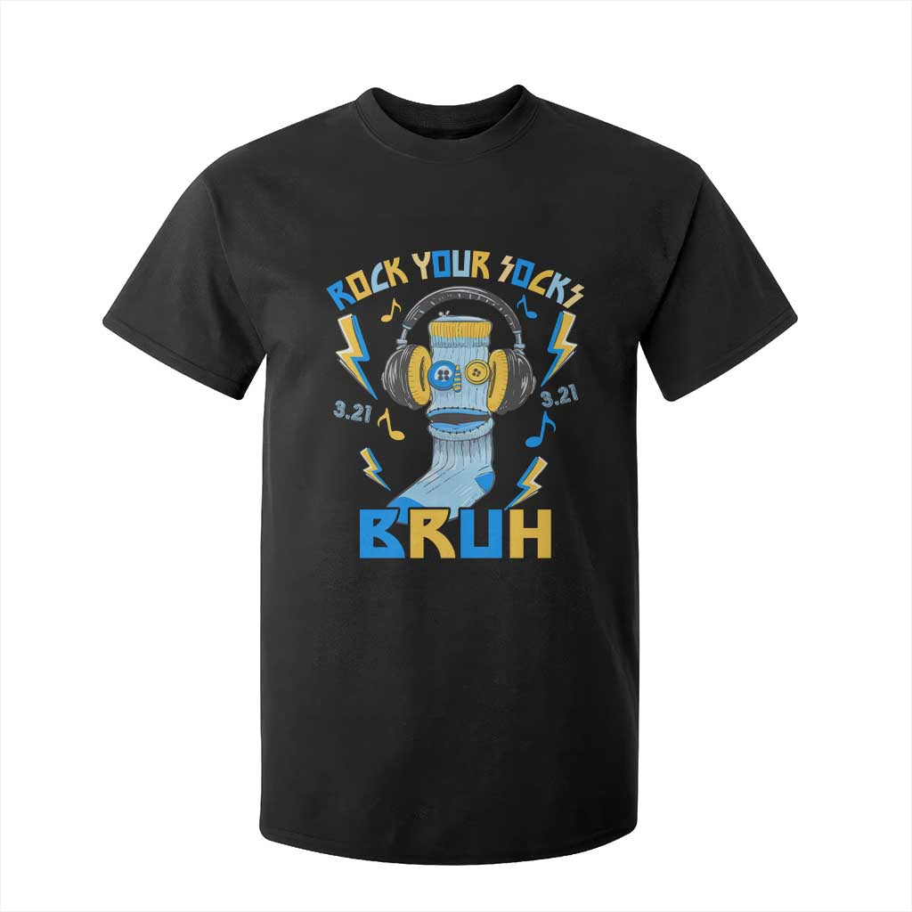 World Down Syndrome Day T Shirt For Kid Rock Your Sock Bruh Support 321 TS10 Black Print Your Wear