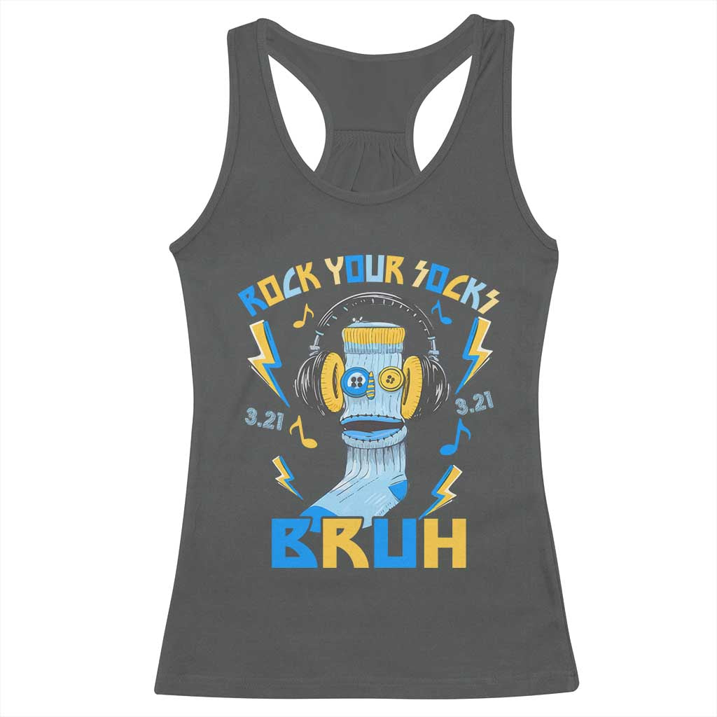 World Down Syndrome Day Racerback Tank Top Rock Your Sock Bruh Support 321 TS10 Dark Heather Print Your Wear