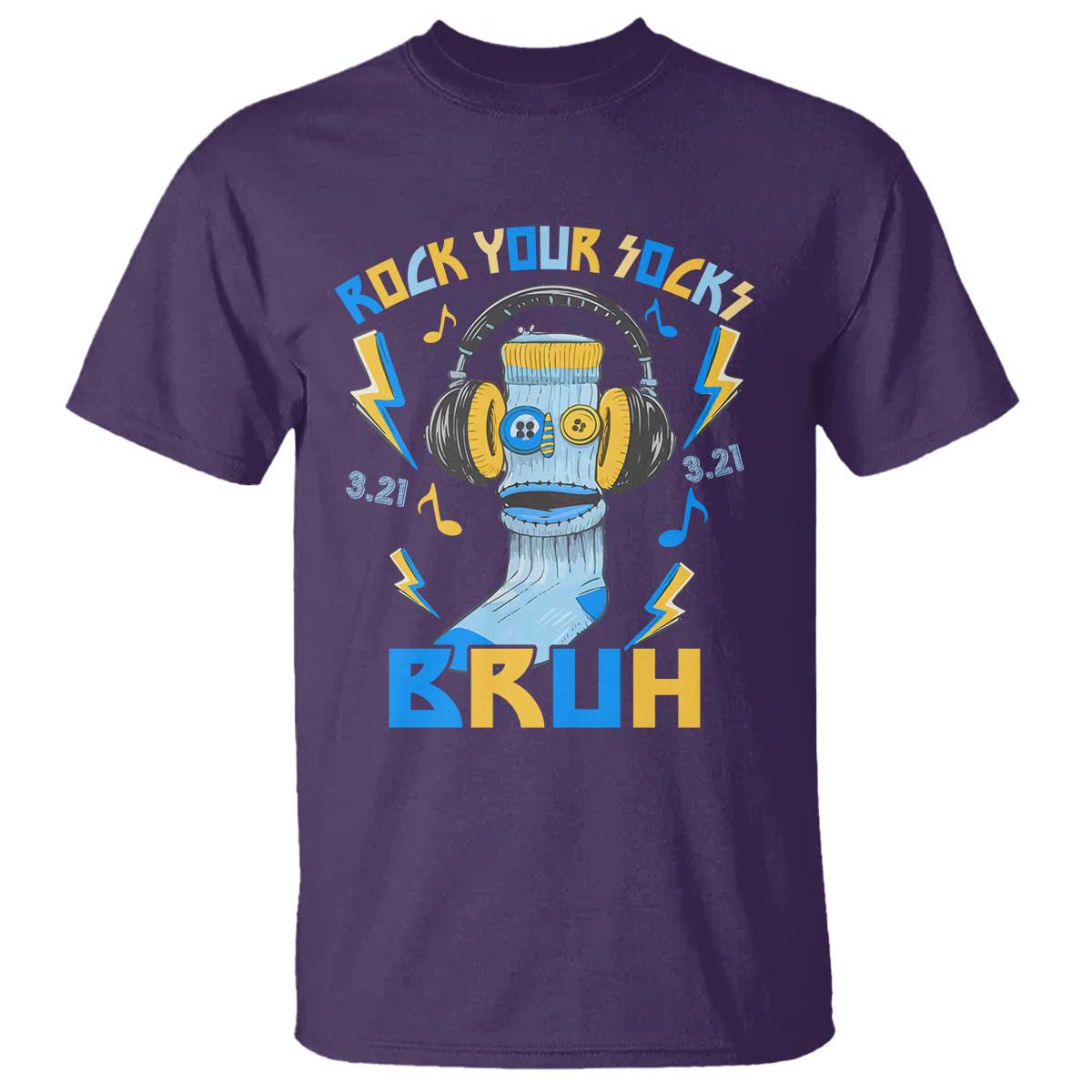 World Down Syndrome Day T Shirt Rock Your Sock Bruh Support 321 TS10 Purple Print Your Wear