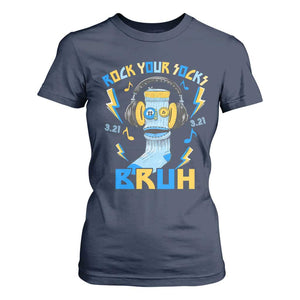World Down Syndrome Day T Shirt For Women Rock Your Sock Bruh Support 321 TS10 Navy Print Your Wear