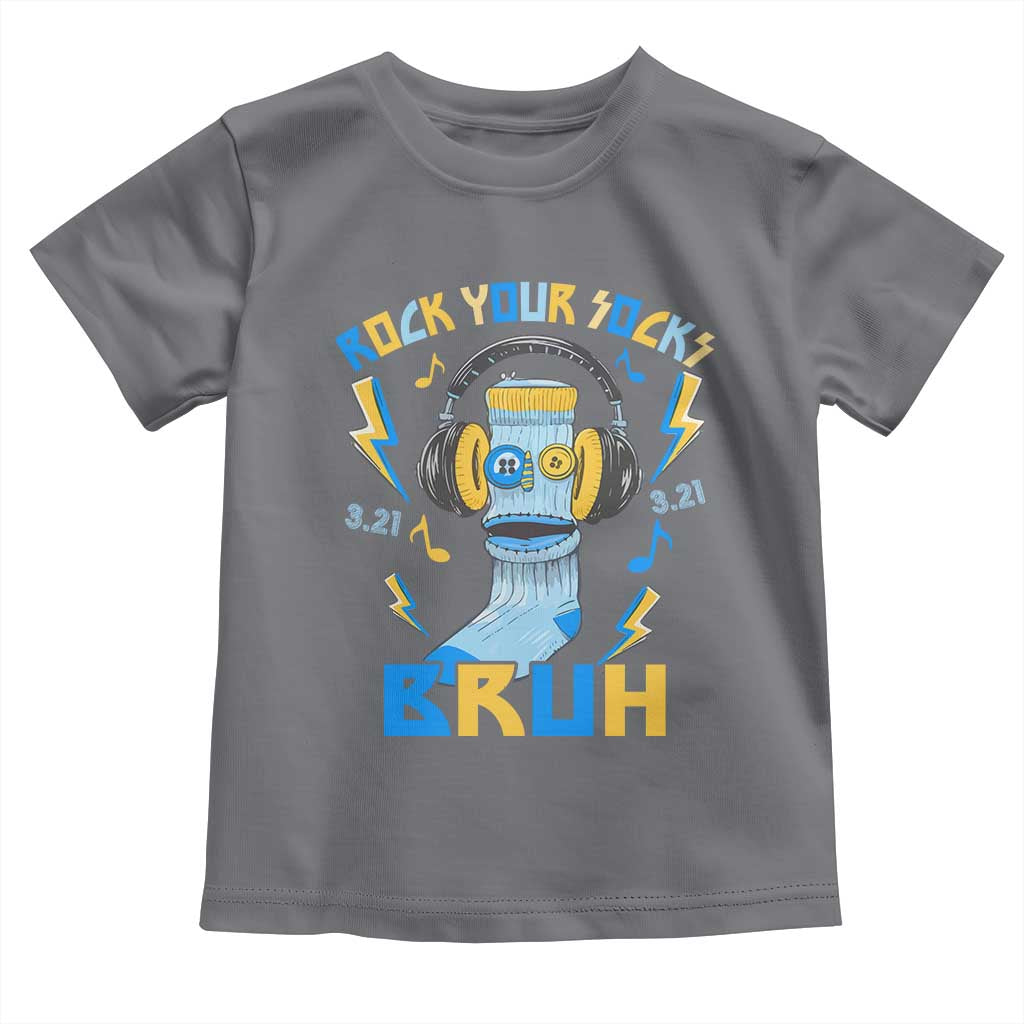 World Down Syndrome Day Toddler T Shirt Rock Your Sock Bruh Support 321 TS10 Charcoal Print Your Wear