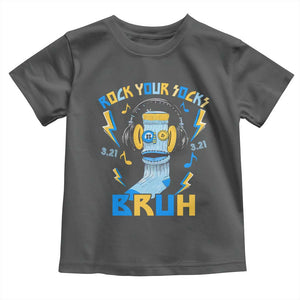 World Down Syndrome Day Toddler T Shirt Rock Your Sock Bruh Support 321 TS10 Dark Heather Print Your Wear