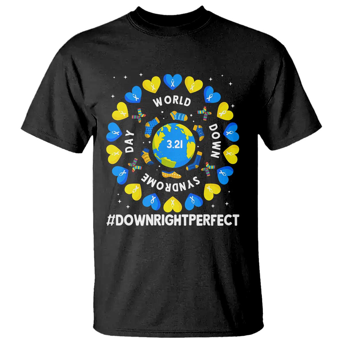 World Down Syndrome Day T Shirt 321 Awareness Support Blue Yellow Ribbon Down Right Perfect TS10 Black Print Your Wear