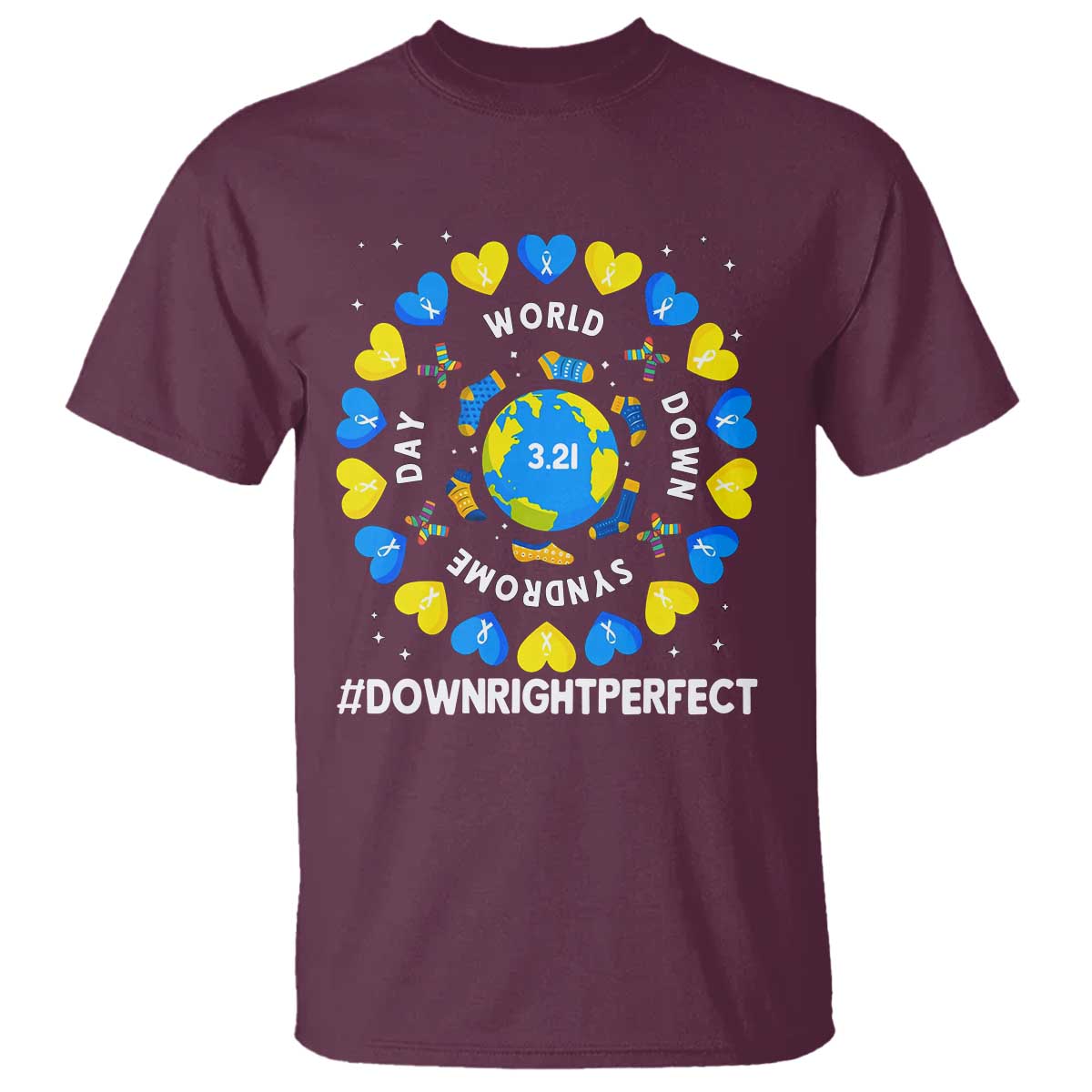 World Down Syndrome Day T Shirt 321 Awareness Support Blue Yellow Ribbon Down Right Perfect TS10 Maroon Print Your Wear
