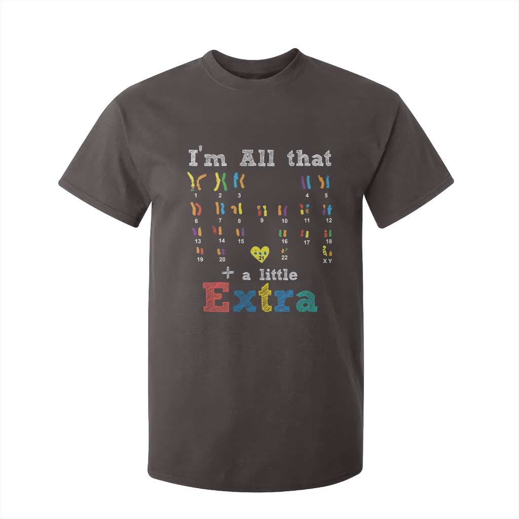 World Down Syndrome Day T Shirt For Kid 321 Awareness Support All That Little Extra T21 TS10 Dark Chocolate Print Your Wear
