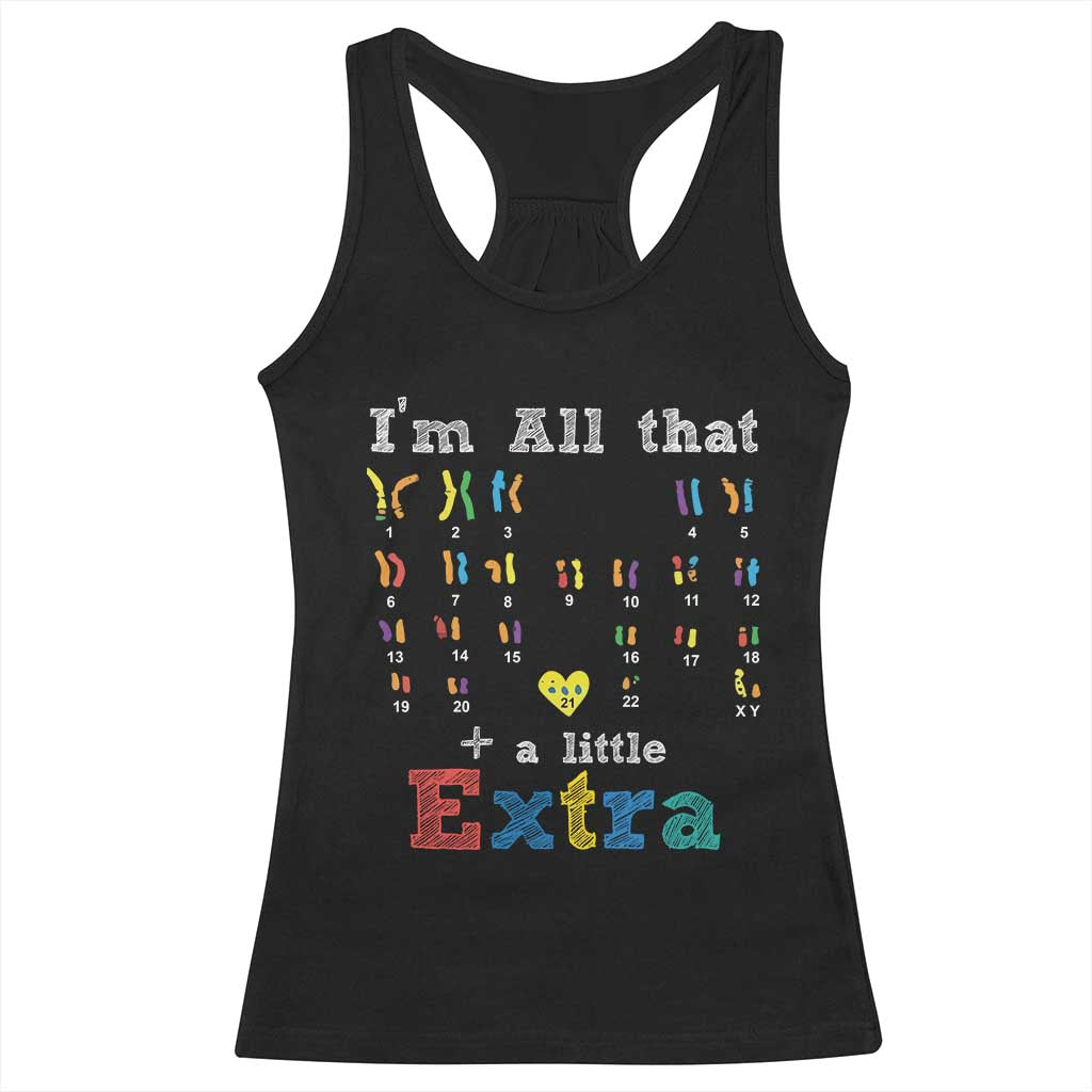 World Down Syndrome Day Racerback Tank Top 321 Awareness Support All That Little Extra T21 TS10 Black Print Your Wear