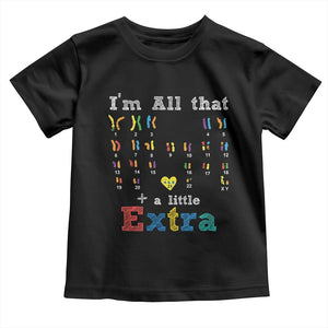 World Down Syndrome Day Toddler T Shirt 321 Awareness Support All That Little Extra T21 TS10 Black Print Your Wear