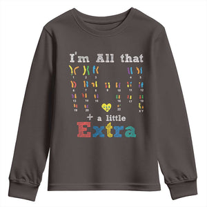 World Down Syndrome Day Youth Sweatshirt 321 Awareness Support All That Little Extra T21 TS10 Dark Chocolate Print Your Wear
