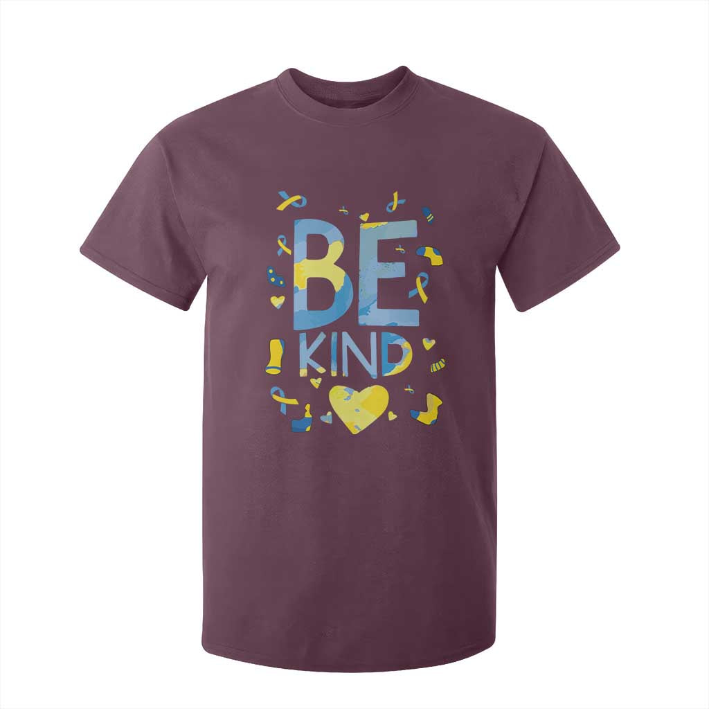 World Down Syndrome Day T Shirt For Kid Awareness Support Blue Yellow Ribbon Be Nice Kind TS10 Maroon Print Your Wear