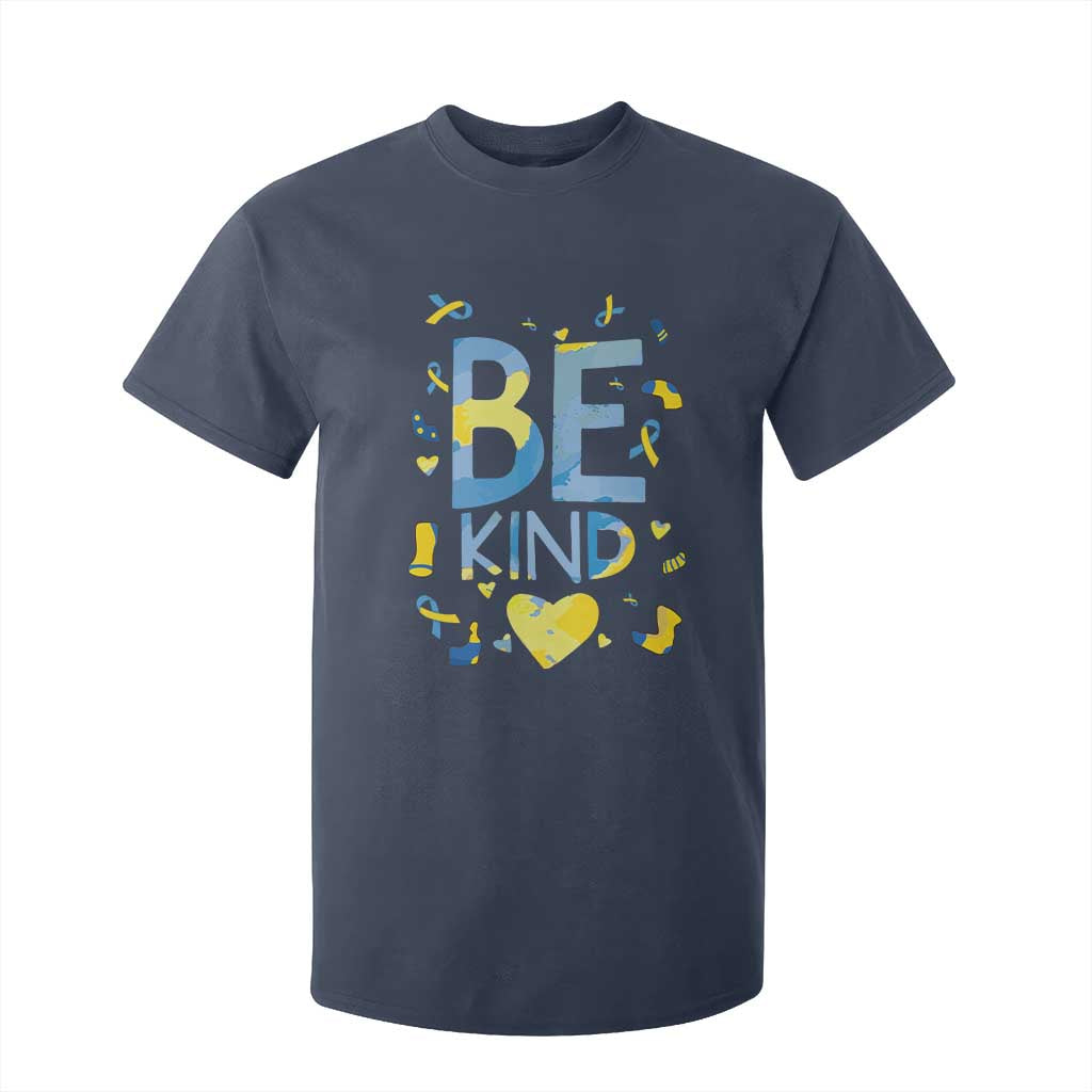 World Down Syndrome Day T Shirt For Kid Awareness Support Blue Yellow Ribbon Be Nice Kind TS10 Navy Print Your Wear