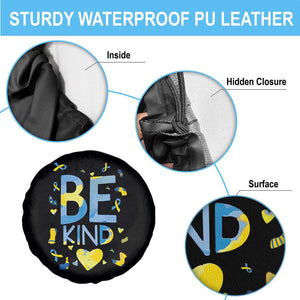 World Down Syndrome Day Spare Tire Cover Awareness Support Blue Yellow Ribbon Be Nice Kind TS10 Print Your Wear