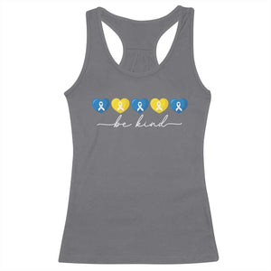 Down Syndrome Awareness Racerback Tank Top Blue Yellow Ribbon Be Kind TS10 Charcoal Print Your Wear