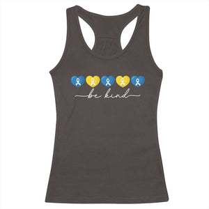 Down Syndrome Awareness Racerback Tank Top Blue Yellow Ribbon Be Kind TS10 Dark Chocolate Print Your Wear
