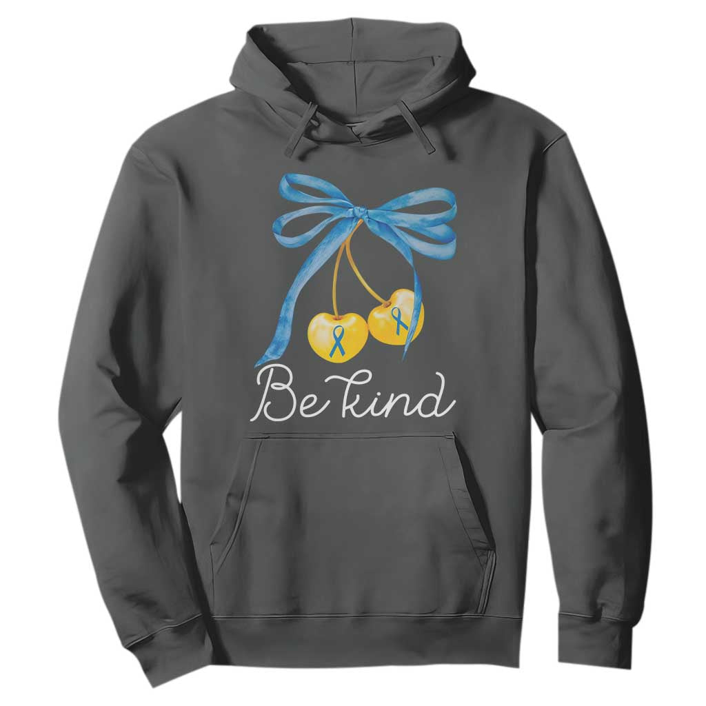 World Down Syndrome Day Hoodie Blue Yellow Cherry Bow Coquette Be Kind TS10 Dark Heather Print Your Wear