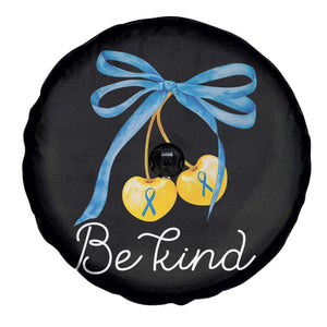 World Down Syndrome Day Spare Tire Cover Blue Yellow Cherry Bow Coquette Be Kind TS10 Print Your Wear