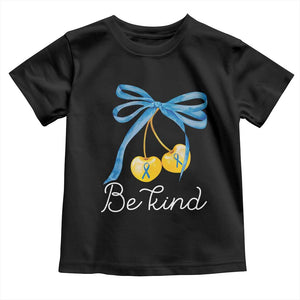 World Down Syndrome Day Toddler T Shirt Blue Yellow Cherry Bow Coquette Be Kind TS10 Black Print Your Wear