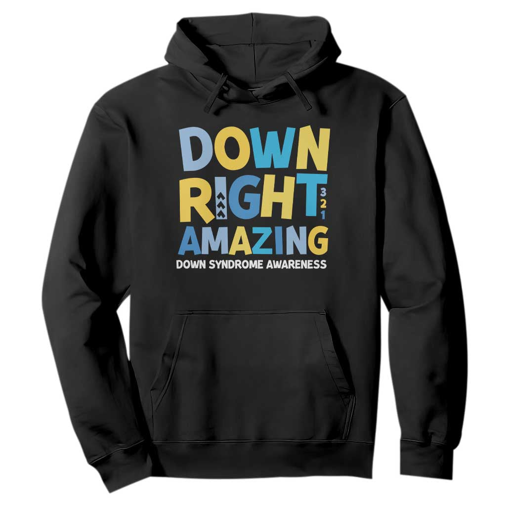 World Down Syndrome Day Hoodie 321 Awareness Support Down Right Amazing Three Arrows TS10 Black Print Your Wear