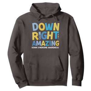 World Down Syndrome Day Hoodie 321 Awareness Support Down Right Amazing Three Arrows TS10 Dark Chocolate Print Your Wear