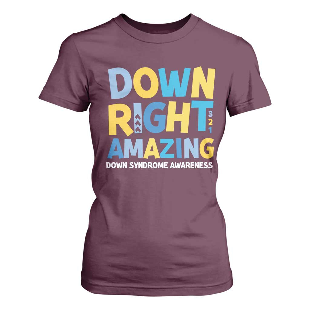 World Down Syndrome Day T Shirt For Women 321 Awareness Support Down Right Amazing Three Arrows TS10 Maroon Print Your Wear