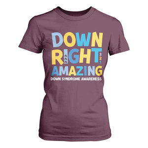 World Down Syndrome Day T Shirt For Women 321 Awareness Support Down Right Amazing Three Arrows TS10 Maroon Print Your Wear