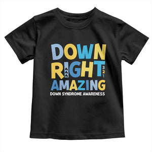 World Down Syndrome Day Toddler T Shirt 321 Awareness Support Down Right Amazing Three Arrows TS10 Black Print Your Wear