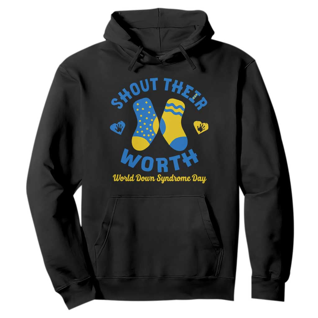 World Down Syndrome Day Hoodie 321 Awareness Support Shout Their Worth TS10 Black Print Your Wear