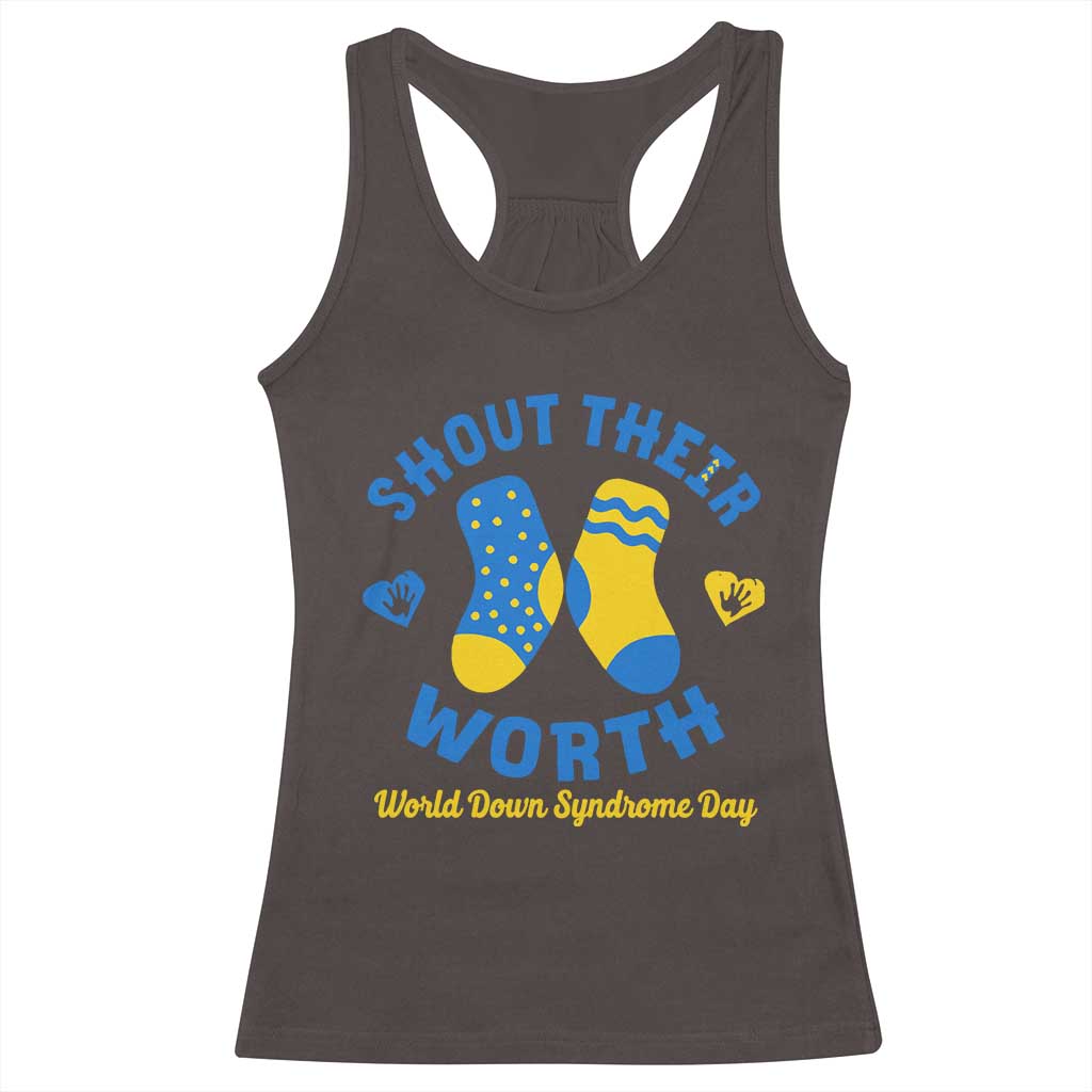 World Down Syndrome Day Racerback Tank Top 321 Awareness Support Shout Their Worth TS10 Dark Chocolate Print Your Wear