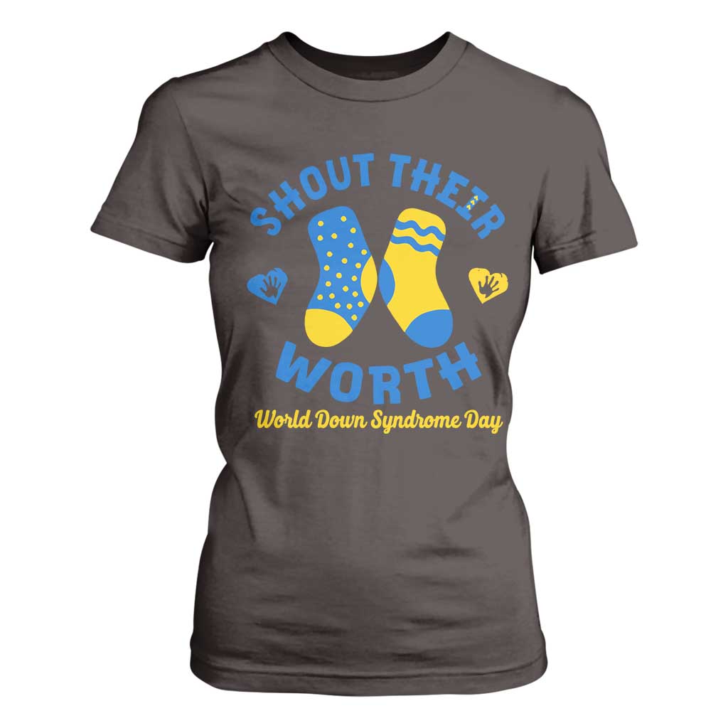 World Down Syndrome Day T Shirt For Women 321 Awareness Support Shout Their Worth TS10 Dark Chocolate Print Your Wear