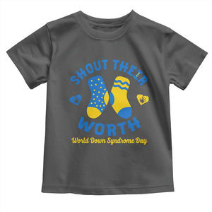 World Down Syndrome Day Toddler T Shirt 321 Awareness Support Shout Their Worth TS10 Dark Heather Print Your Wear