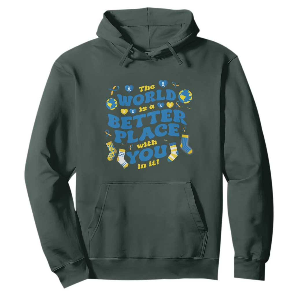 World Down Syndrome Day Hoodie 321 Awareness Support The World Is Better With You TS10 Dark Forest Green Print Your Wear