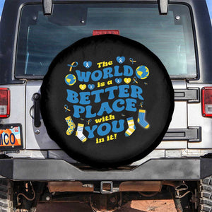 World Down Syndrome Day Spare Tire Cover 321 Awareness Support The World Is Better With You TS10 No hole Black Print Your Wear