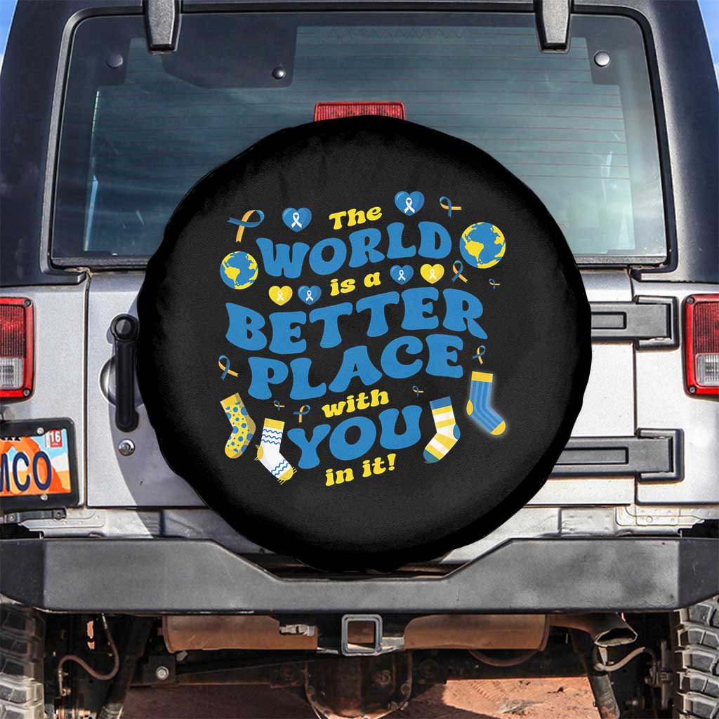 World Down Syndrome Day Spare Tire Cover 321 Awareness Support The World Is Better With You TS10 No hole Black Print Your Wear