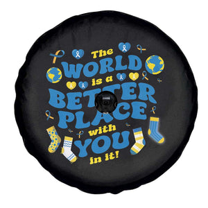 World Down Syndrome Day Spare Tire Cover 321 Awareness Support The World Is Better With You TS10 Print Your Wear