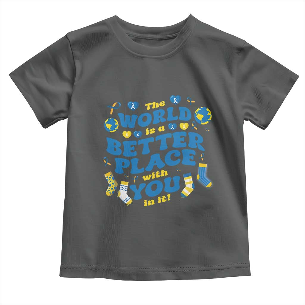 World Down Syndrome Day Toddler T Shirt 321 Awareness Support The World Is Better With You TS10 Dark Heather Print Your Wear