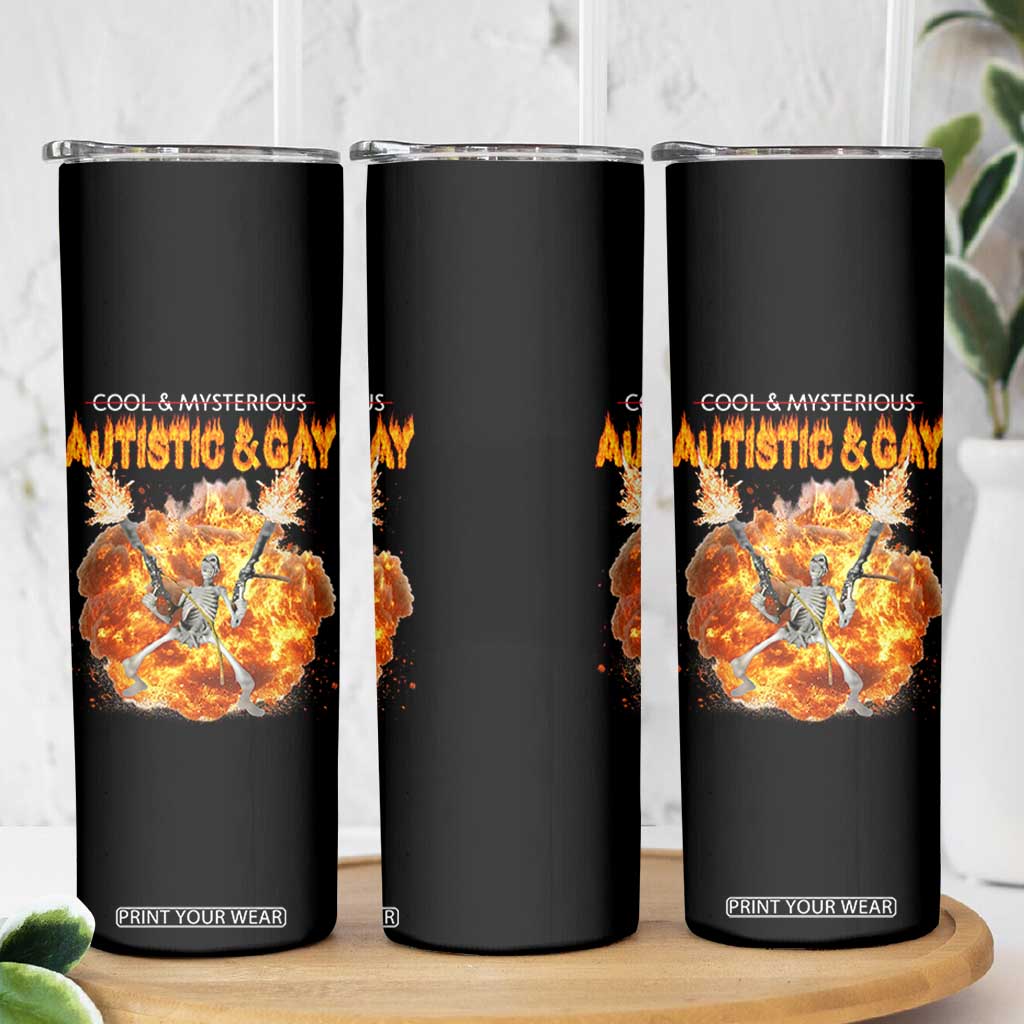 Autistic And Gay Skeleton Explosion Skinny Tumbler TS10 Print Your Wear
