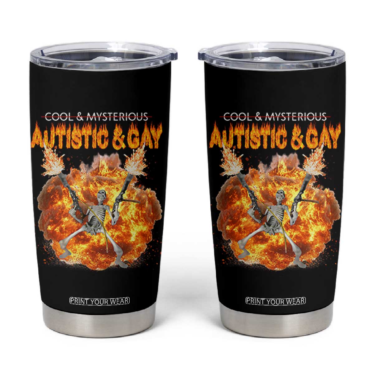 Autistic And Gay Skeleton Explosion Tumbler Cup TS10 Black Print Your Wear