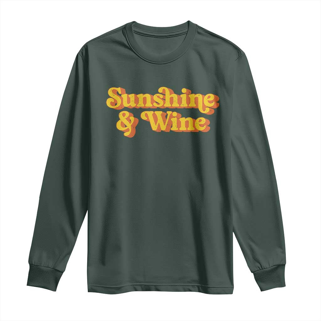Funny Drinking Long Sleeve Shirt Sunshine & Wine Retro Drinking Summer Vintage 70's TS10 Dark Forest Green Print Your Wear