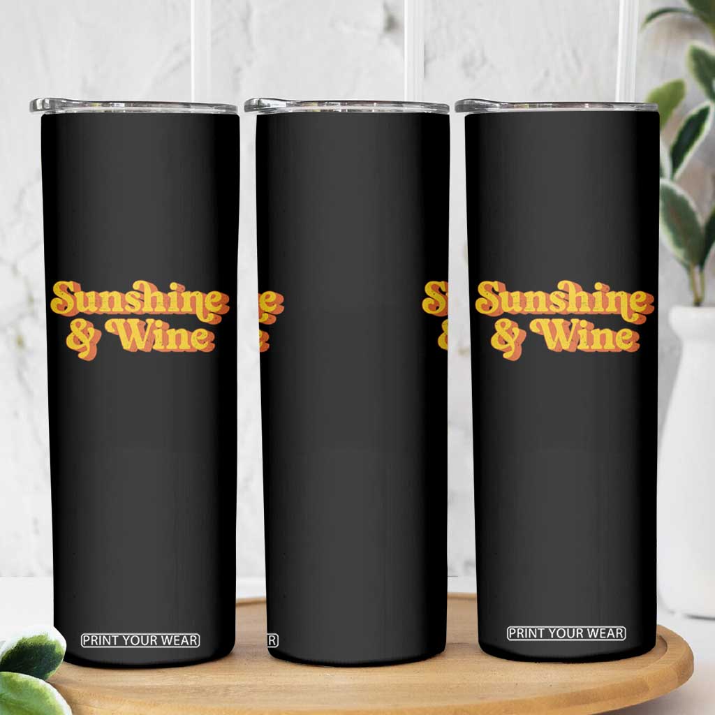 Funny Drinking Skinny Tumbler Sunshine & Wine Retro Drinking Summer Vintage 70's TS10 Print Your Wear