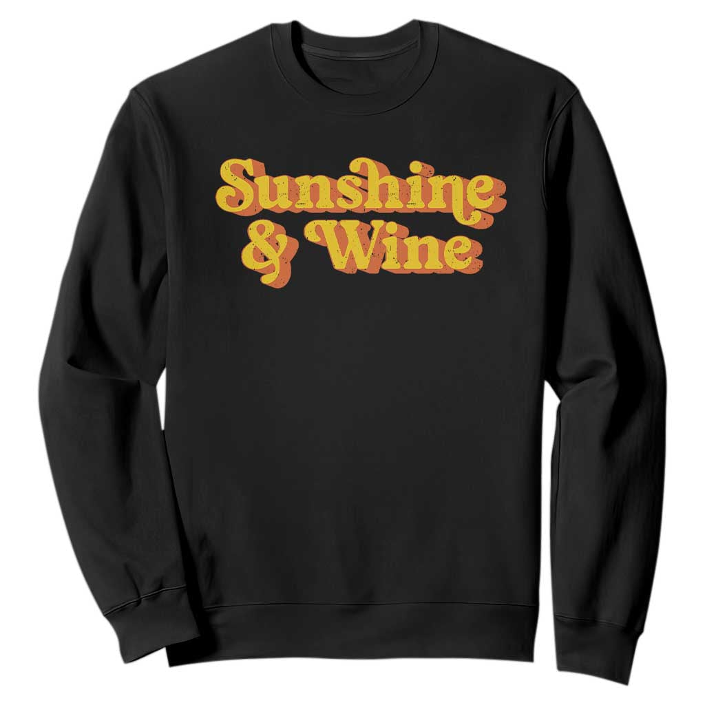 Funny Drinking Sweatshirt Sunshine & Wine Retro Drinking Summer Vintage 70's TS10 Black Print Your Wear