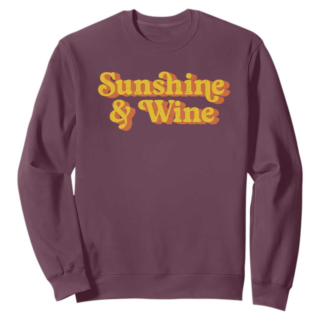 Funny Drinking Sweatshirt Sunshine & Wine Retro Drinking Summer Vintage 70's TS10 Maroon Print Your Wear