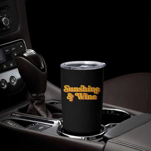 Funny Drinking Tumbler Cup Sunshine & Wine Retro Drinking Summer Vintage 70's TS10 Print Your Wear