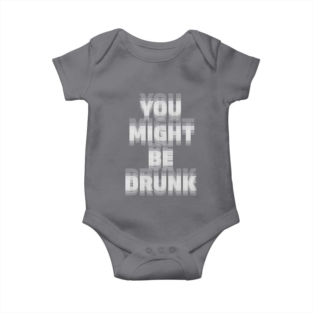 Funny Drinking Baby Onesie Wine Humor You Might Be Drunk TS10 Charcoal Print Your Wear