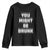 Funny Drinking Youth Sweatshirt Wine Humor You Might Be Drunk TS10 Black Print Your Wear
